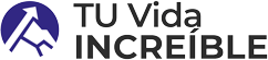 TU Vida INCREÍBLE