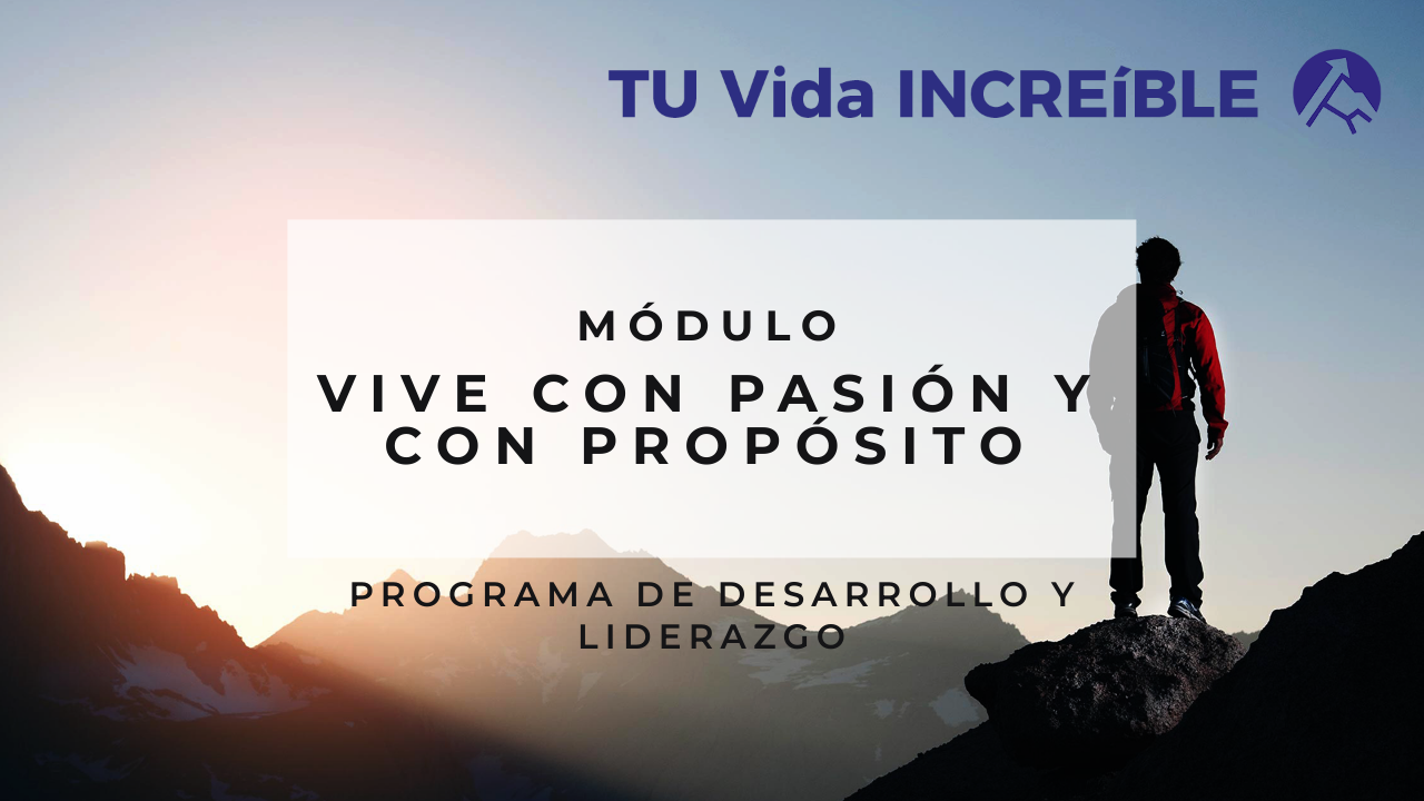 Módulo: Vive con pasión y propósito